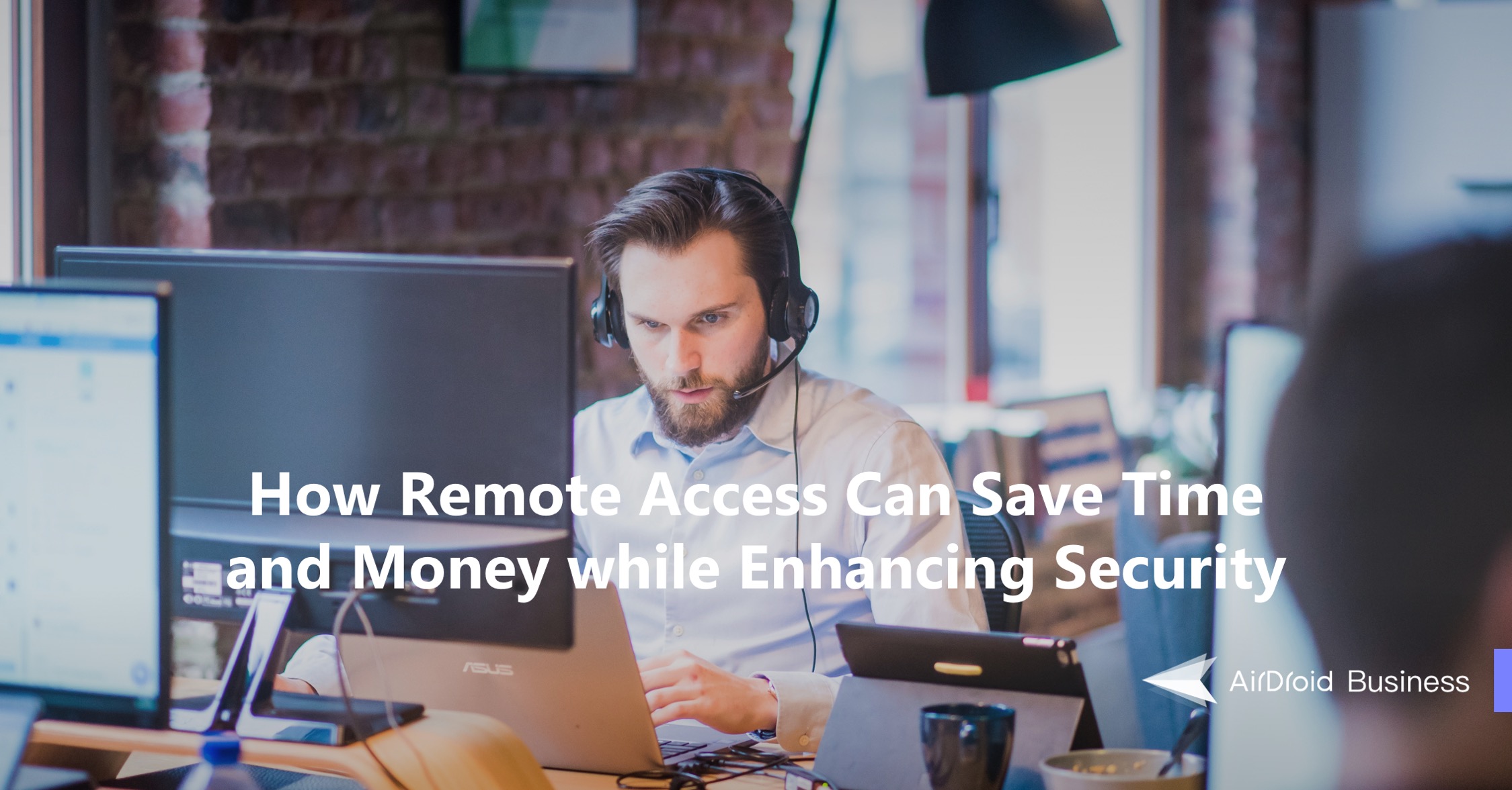 How Remote Access Softwares Can Save Time and Money while Enhancing Security