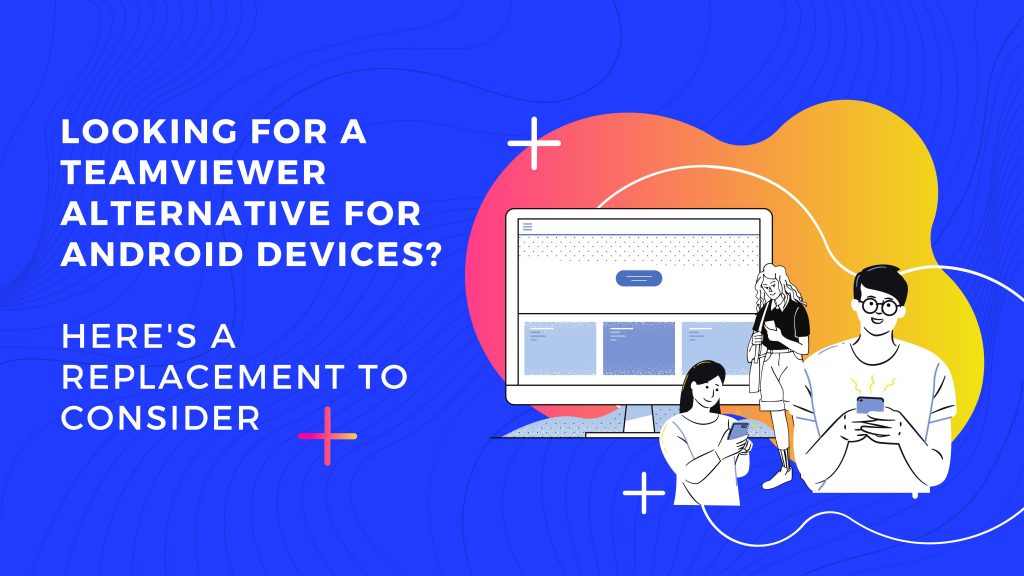 teamviewer android for work support teamviewer android for work support