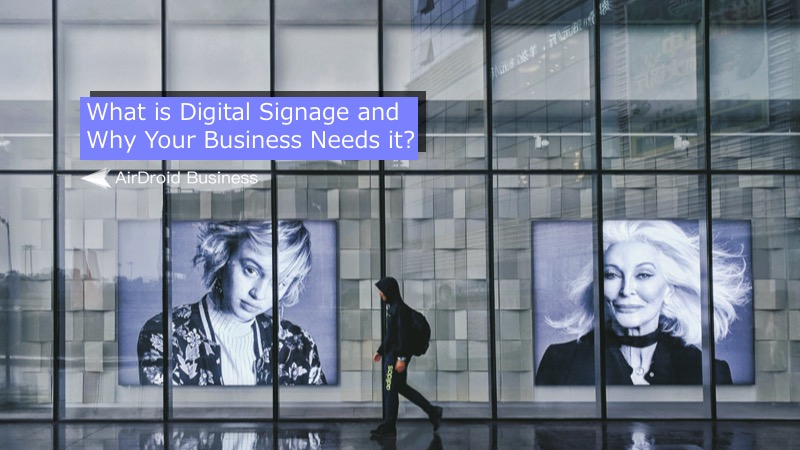 What is Digital Signage and Why Your Business Needs it? 1 2