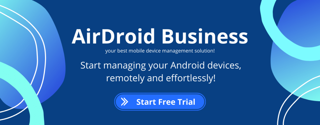AirDroid Business free trial