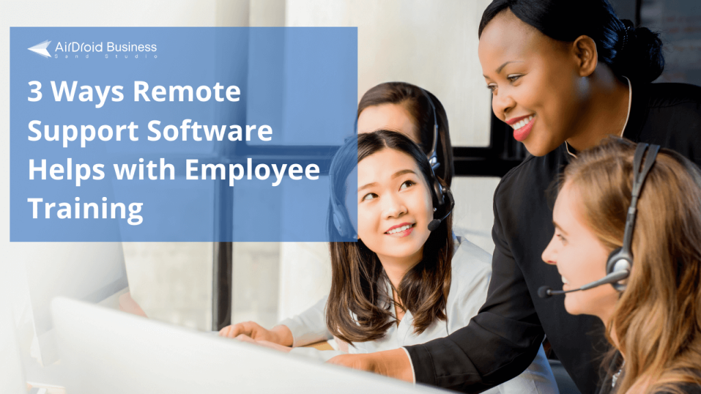remote support software for employee training and development
