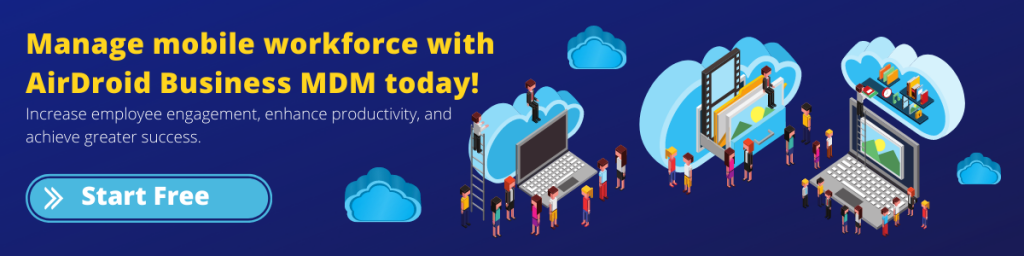 AirDroid Business Free Trial Banner-Mobile Workforce