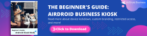 airdroid business android kiosk mode ebook guide download banner