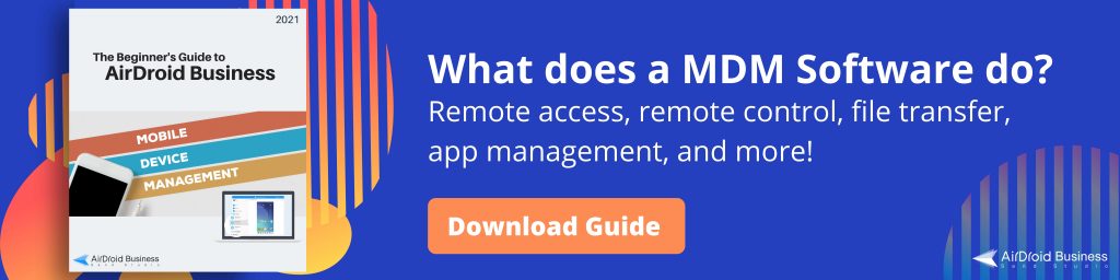 beginner's guide to mobile device management from airdroid business - click to download now
