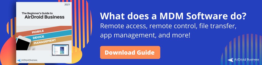 Cloud-Based MDM: What it is and how it helps | AirDroid Blog