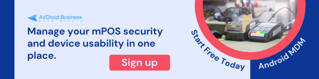 Mobile Device Management for mPOS Android free trial banner