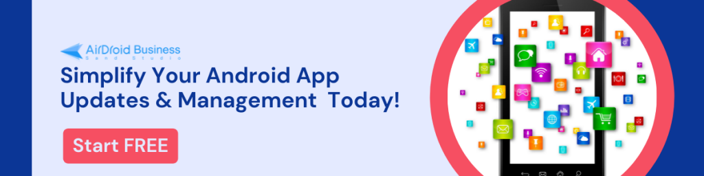 AirDroid Business MDM Solution Free Trial Banner - Android app management