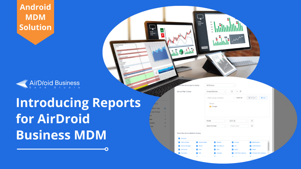 Introducing AirDroid Business MDM Reporting