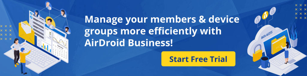 Manage Members & Device Groups - Free Trial