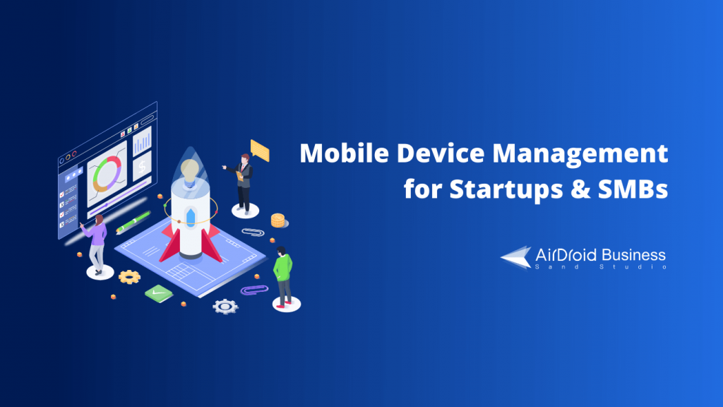 mobile device management for startups and smb