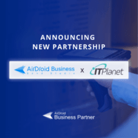 AirDroid Business partners with IT Planet Group